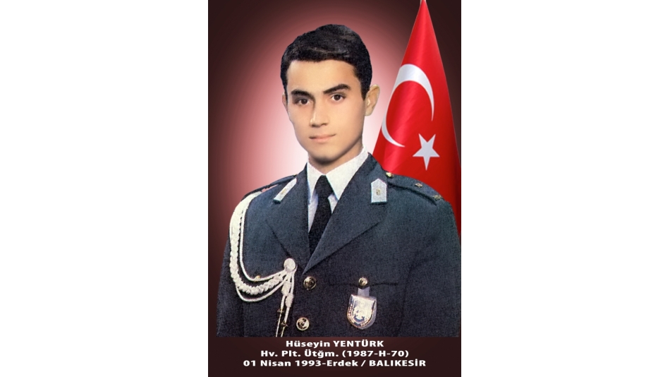 Şehit Hv.Plt.Ütğm.Hüseyin YENTÜRK